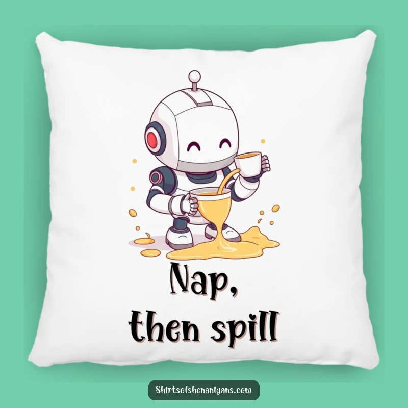 Funny Robot Tea Spill Pillow - Clumsy Bot & Shy Smile Comfort Gift