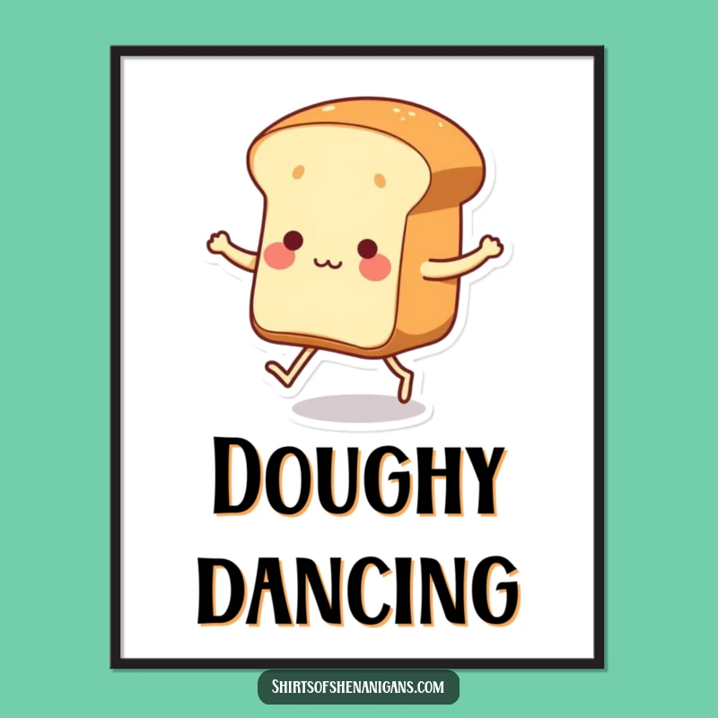 Funny Dancing Bread Digital Art: Instant Baked Goods Print, Hilarious Gift