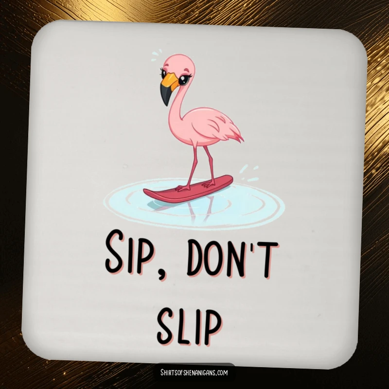 Funny startled flamingo drink coaster, cross-eyed while attempting water skiing on a puddle, for humorous protection.