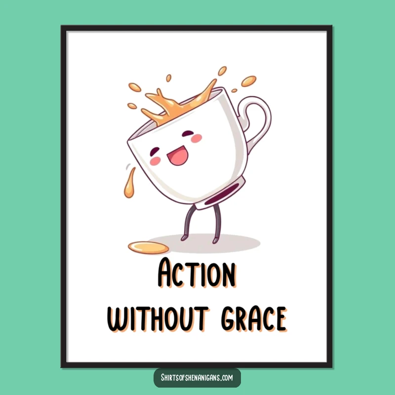 Funny Clumsy Teacup Cartwheel Poster - Whimsical Art for a Lively Space