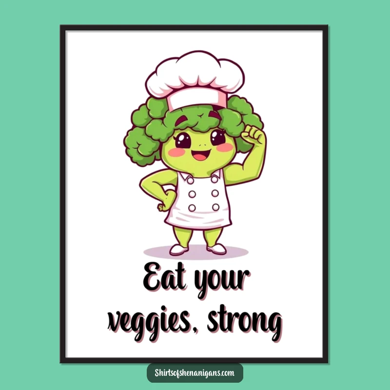Funny Broccoli Chef Poster: Strong Veggie Art, Perfect Wall Decor, Funny Gift