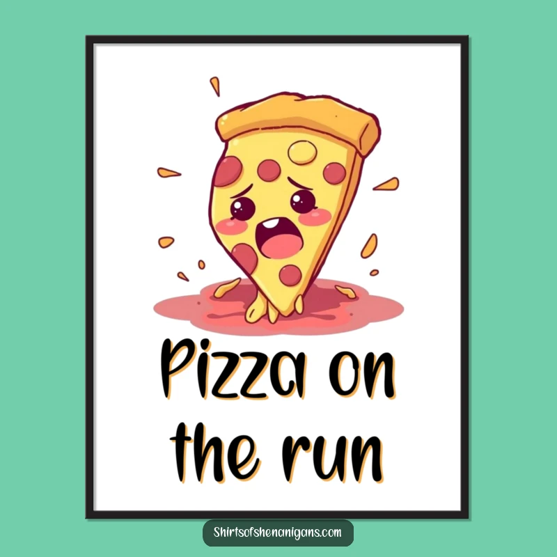 Funny Pizza Escape Poster: Dinner Drama Art, a Hilarious Funny Gift!