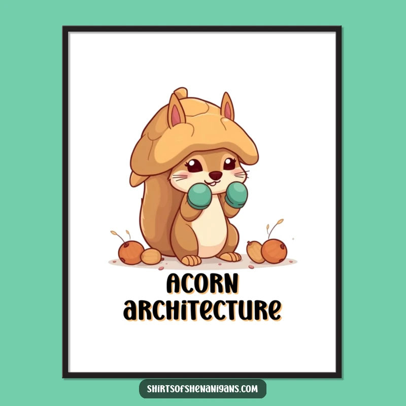 Funny Squirrel Mittens Poster: Nut House Art Print Gift