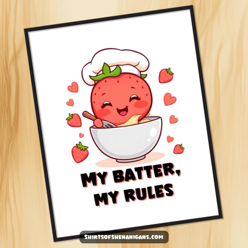 Funny Strawberry Chef Poster: Cheerful strawberry character mixing batter in a bowl, vibrant and humorous wall art.