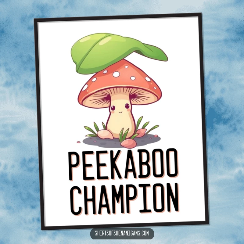 Funny shy mushroom peeking from under a giant leaf, presented as charming wall art poster for humorous home decor.