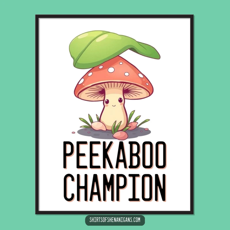 Funny Shy Mushroom Poster: Charming Fungi Wall Art, Perfect Humorous Home Decor Gift