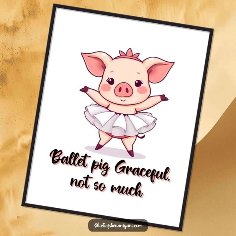 Funny Free Printable Wall Art: A pig in a tutu attempting a ballet pose, bringing comical charm to your decor. A downloadable delight.