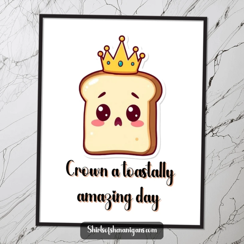 Funny Free Printable Wall Art: A slice of toast wearing a tiny golden crown looks comically surprised, ready to rule the breakfast table.
