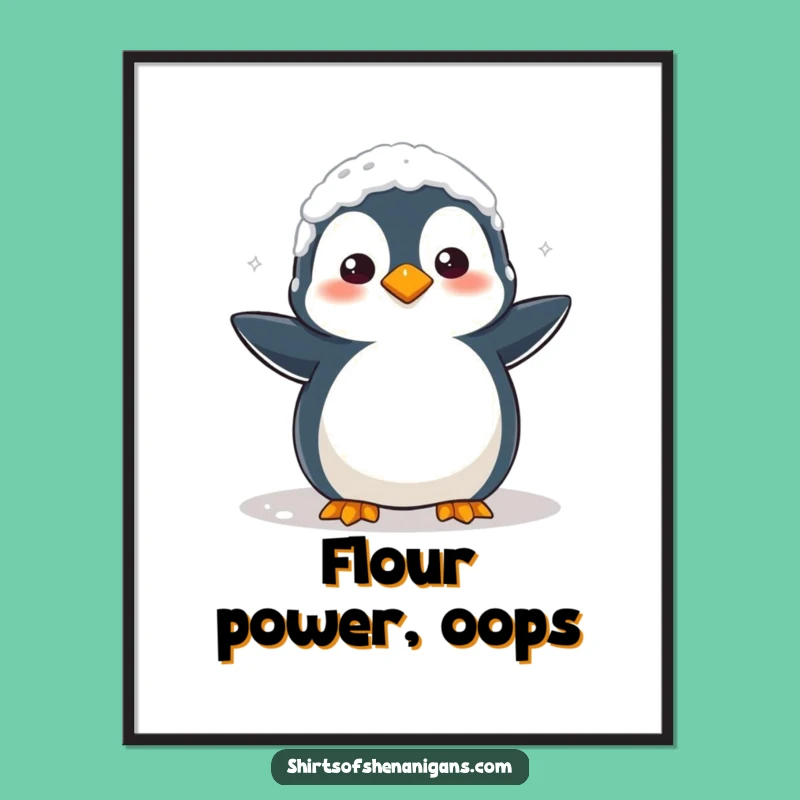 Free Printable Wall Art: Confused Flour Penguin Baking Chaos Funny Downloadable Decor