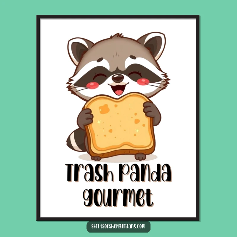 Free Printable Wall Art: Raccoon Burnt Toast Masterpiece Funny Downloadable Decor