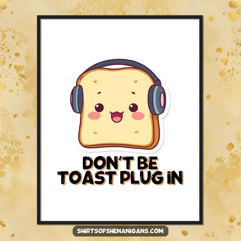 Funny Free Printable Wall Art: Startled toast wearing comically large headphones, a humorous music-themed artwork.