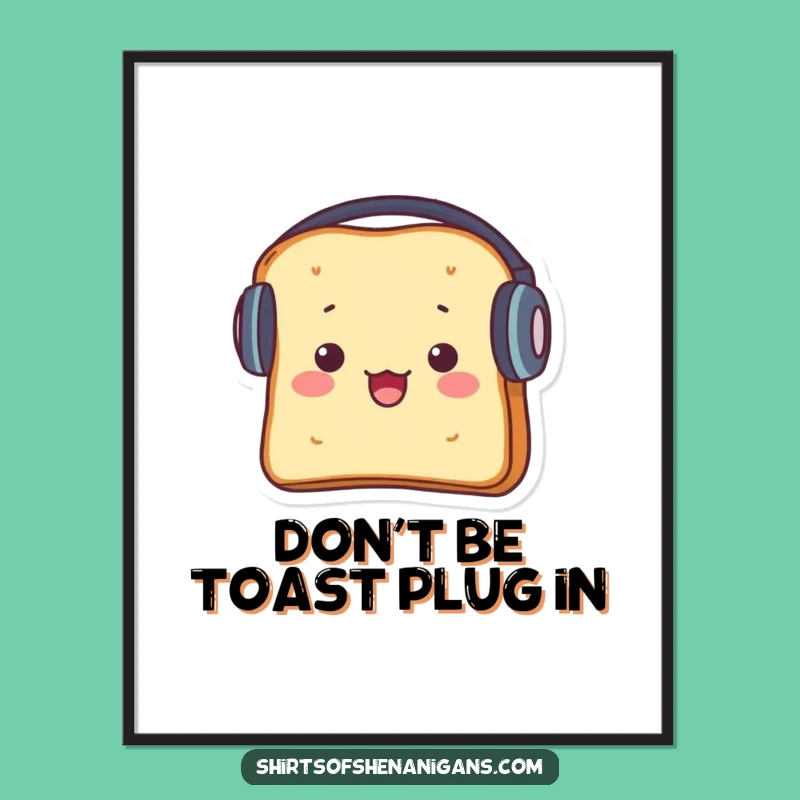 Free Printable Wall Art: Startled Toast with Headphones Quirky Decor Downloadable