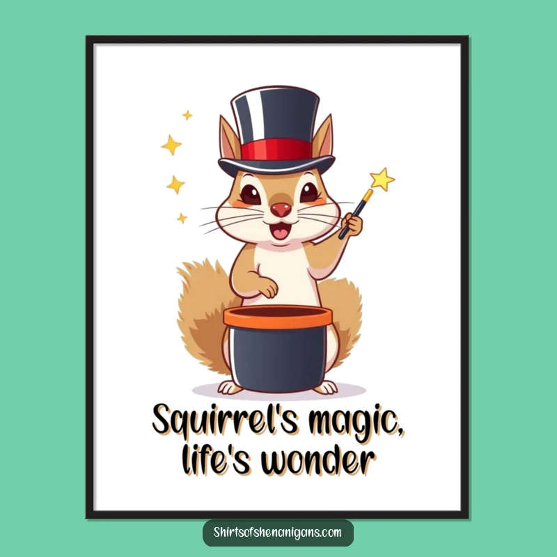 Funny Free Printable Wall Art: Magic Squirrel with Top Hat, Downloadable Decor