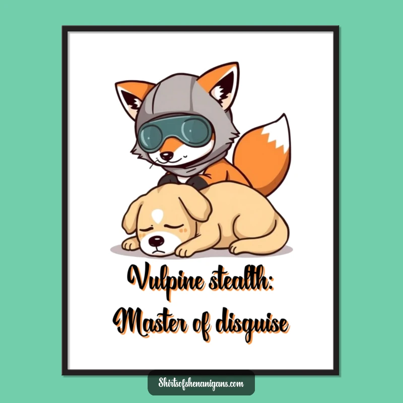 Free Printable Fox Wall Art: Sneaky Disguise Funny Downloadable Gift for Home Decor