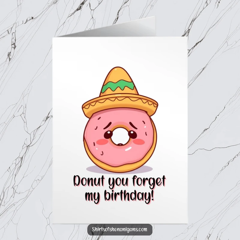 Funny Free Printable Birthday Card: Confused doughnut hilariously tries to wear a tiny sombrero. Food humor.