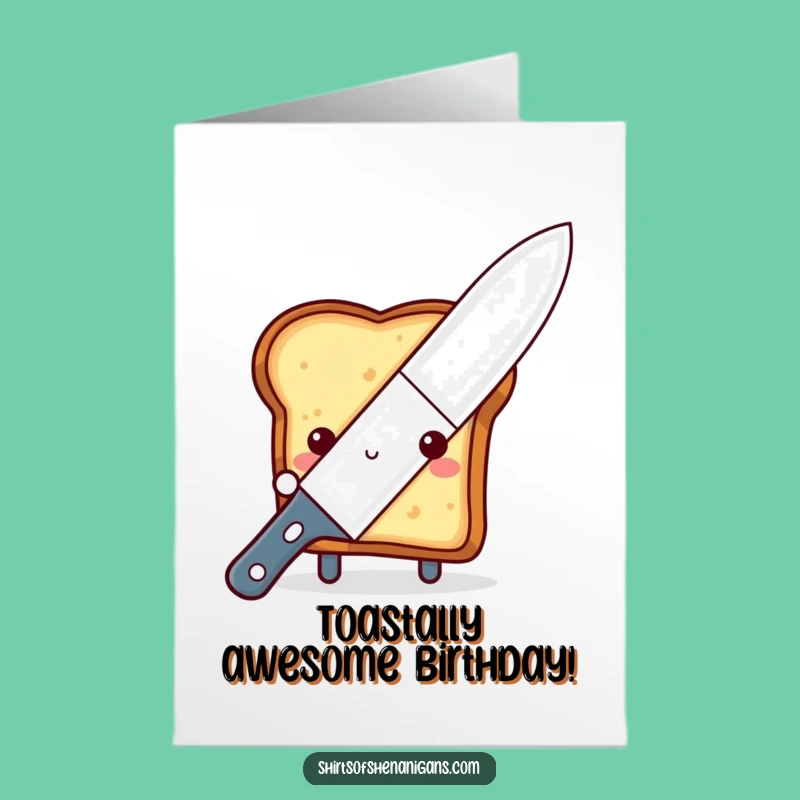 Free Printable Birthday Card: Shy Toast Butter Knife Funny Toast Downloadable Gift