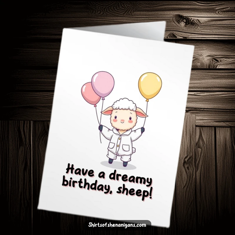 Funny Free Printable Birthday Card: A sheep in pajamas attempts to herd floating balloons, creating a whimsical birthday wish.