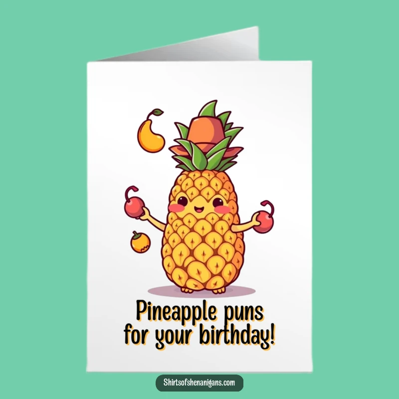 Free Printable Juggling Pineapple Birthday Card - Funny Downloadable Gift for a Fruity Celebration