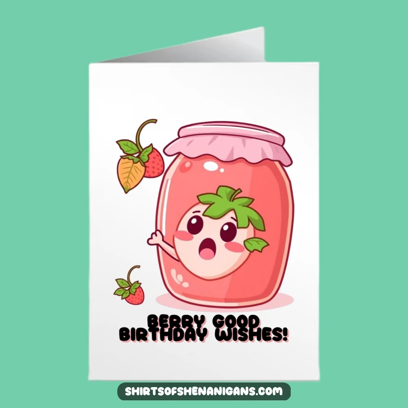 Free Printable Strawberry Birthday Card: Escaping Strawberry, Jam Jar, Funny Downloadable Gift