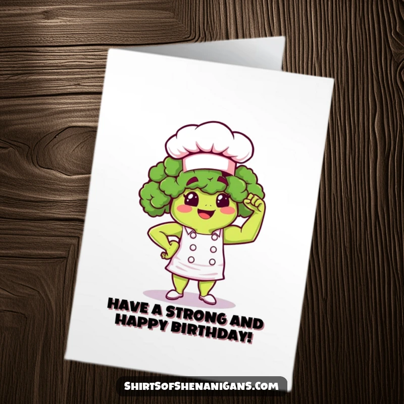Funny Free Printable Birthday Card featuring a proud broccoli chef flexing a tiny muscle with a confident, healthy grin.
