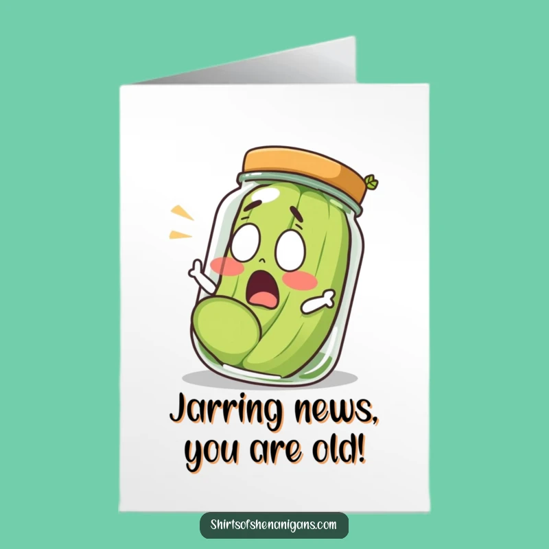 Free Printable Birthday Card: Shocked Pickle - Hilarious Downloadable Gift for Laughter!