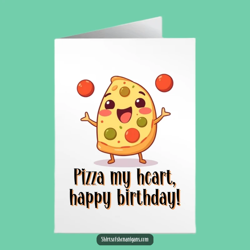 Free Printable Pizza Birthday Card: Juggling Pizza, Meatball Fun, Funny Downloadable Gift