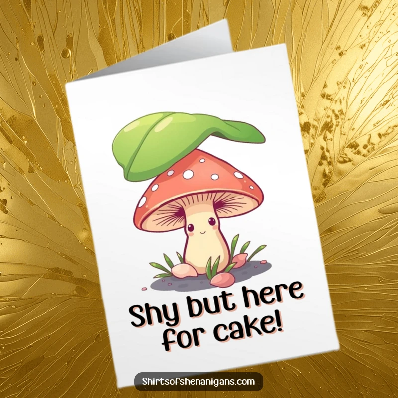 Funny Free Printable Birthday Card with a shy mushroom hiding under a leaf, offering a cute and humorous greeting.