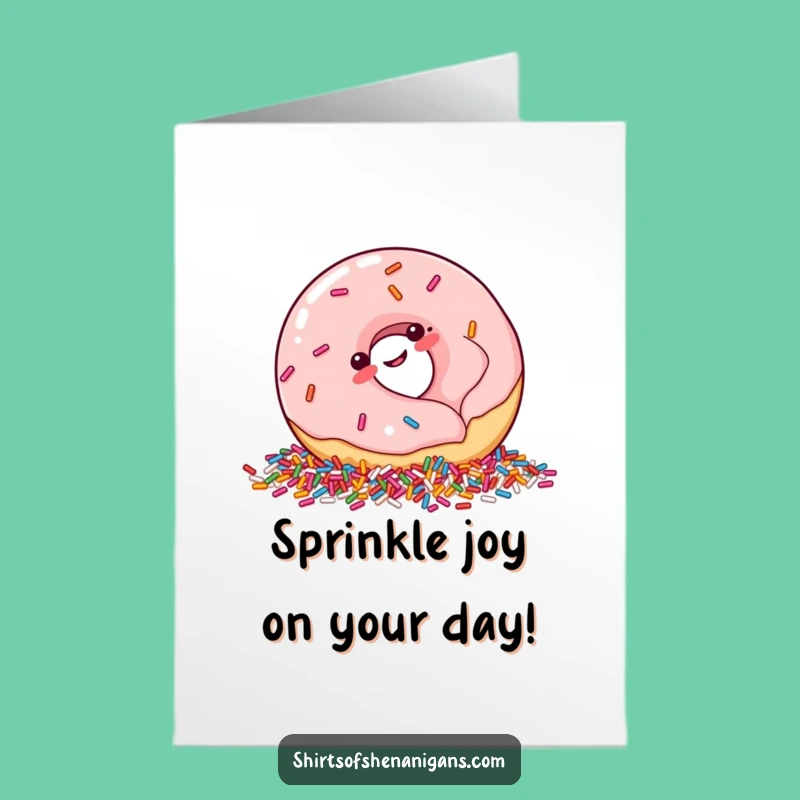 Free Printable Donut Birthday Card: Giggling Donut, Sprinkle Fun, Funny Downloadable Gift