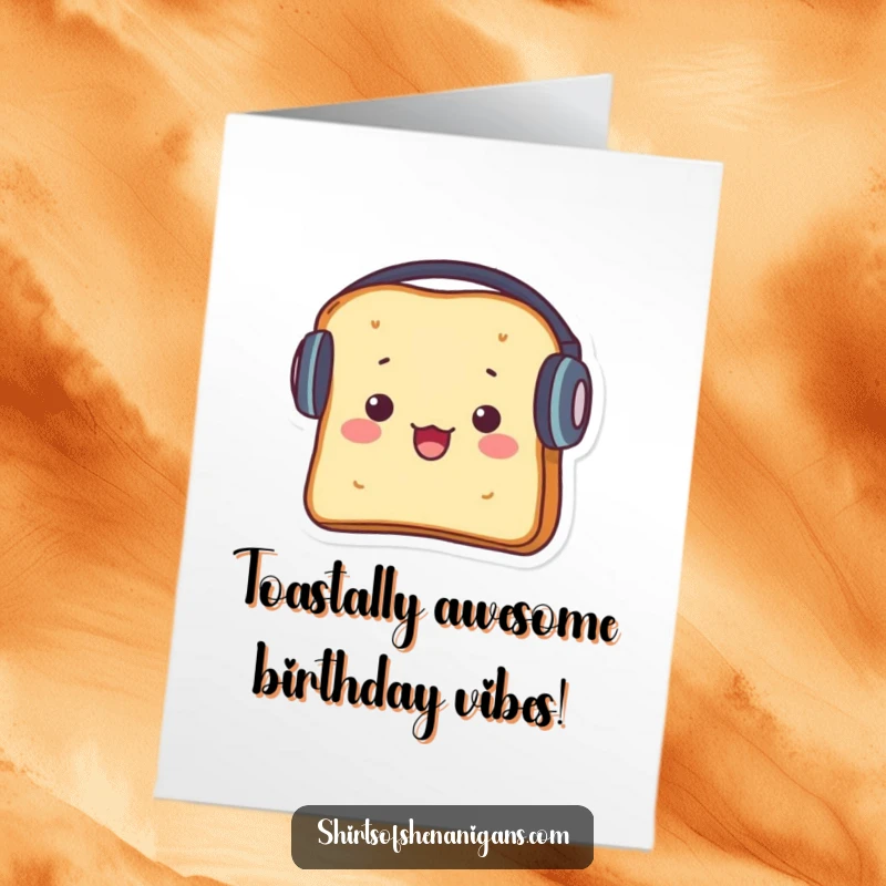 Funny Free Printable Birthday Card: Startled toast wearing giant headphones, wishing a happy birthday with music.