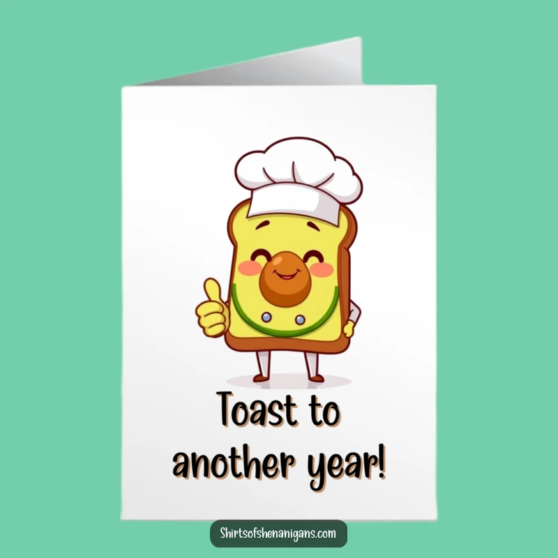 Free Printable Avocado Toast Chef Birthday Card: Funny Downloadable Gift for Foodies