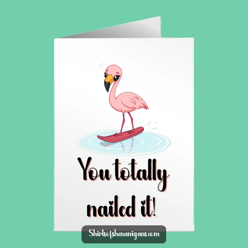 Free Printable Congrats Card: Startled Flamingo Puddle Ski Funny Downloadable Gift
