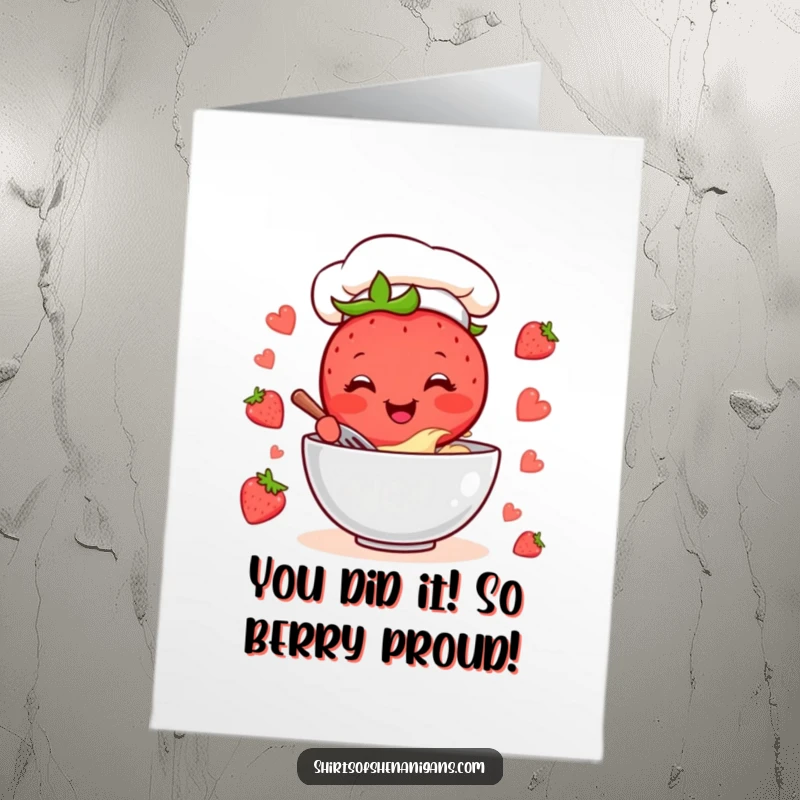 Funny Free Printable Congrats Card showing a happy strawberry chef triumphantly mixing batter, celebrating a sweet victory.