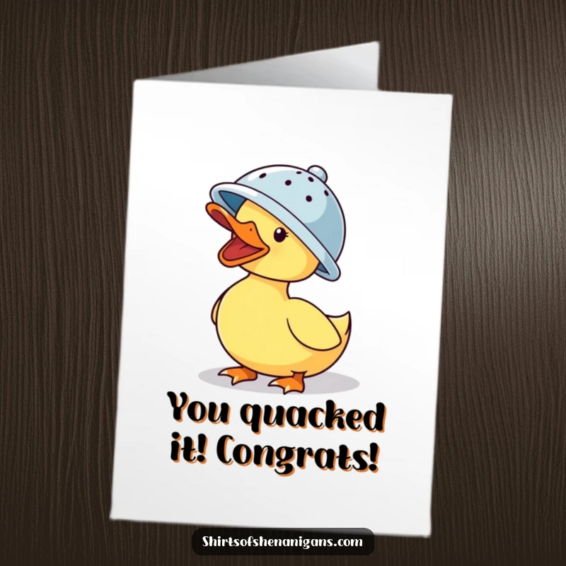 Funny Free Printable Congratulation Card: A duck humorously wearing a colander hat, quacking to express hearty congratulations.