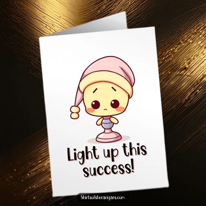 Funny Free Printable Congratulations Card: A confused lamp wearing a soft nightcap looks slightly dazed, perhaps after a long celebration.