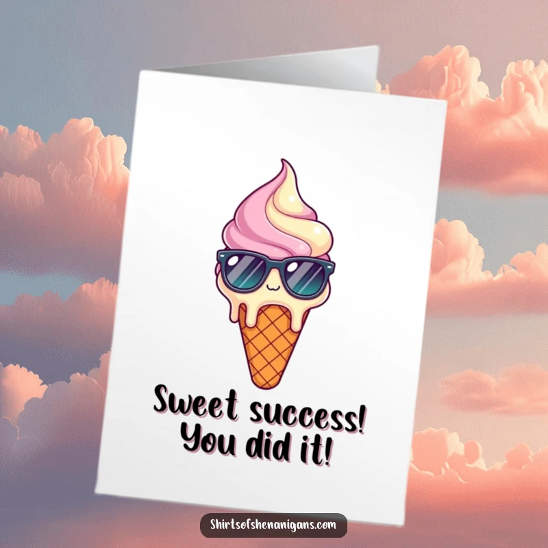 Funny Free Printable Congratulations Card: Melting ice cream cone in sunglasses looks relieved, celebrating achievement with ease.