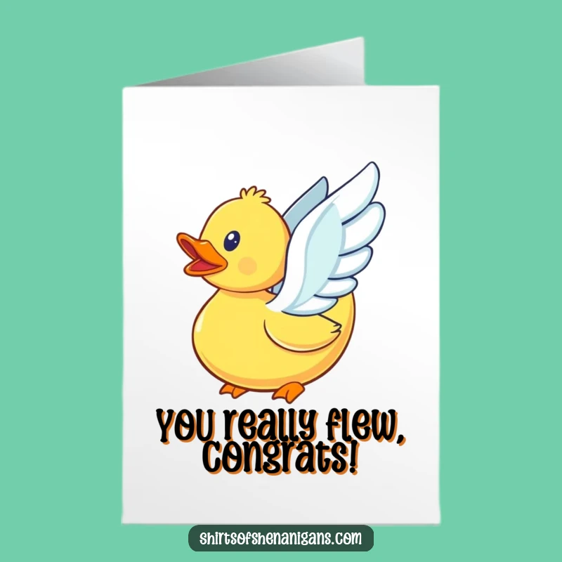 Free Printable Congrats Card: Ambitious Duck - Hilarious Downloadable Gift for Big Wins!