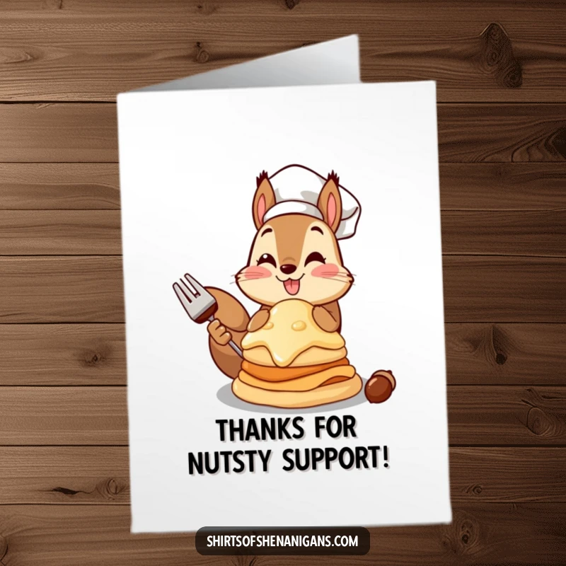Funny Free Printable Thank You Card depicting a proud squirrel chef presenting a giant acorn pancake, a unique way to express gratitude.
