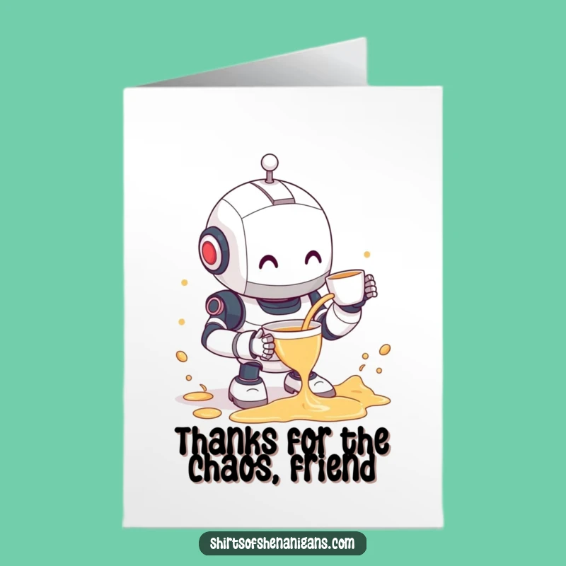 Free Printable Thank You Card: Clumsy Robot Tea Spill Funny Downloadable Gift