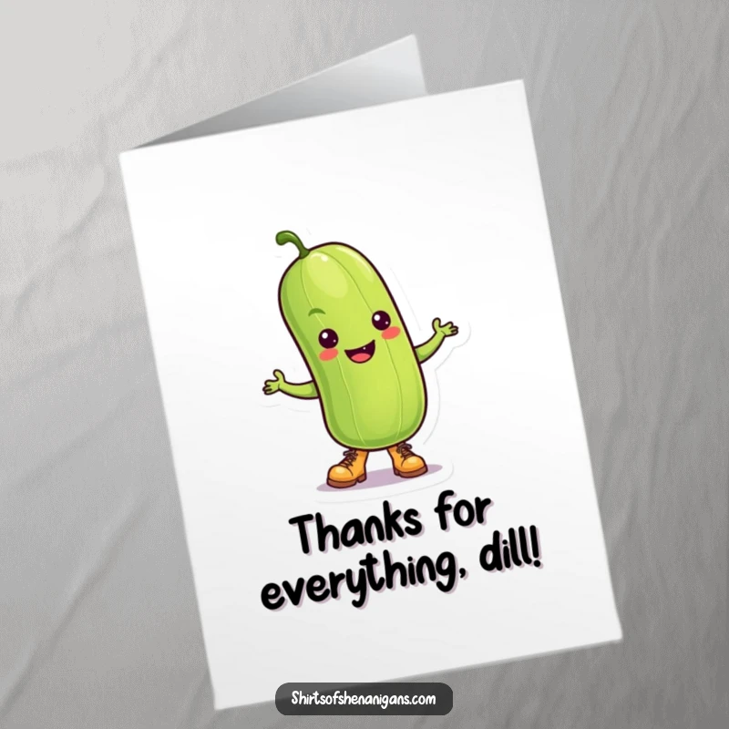Funny Free Printable Thank You Card: A smiling pickle wearing tiny boots is happily dancing, offering a fun and energetic thank you.
