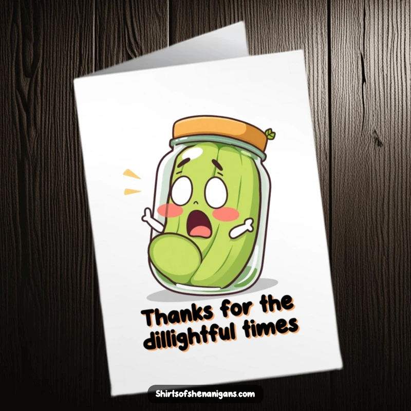 Funny Free Printable Thank You Card: Shocked pickle leaping from jar, expressing overwhelming gratitude with a comical twist.