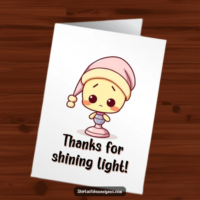 Funny Free Printable Thank You Card: A sleepy, confused lamp wearing a nightcap offers a slightly bewildered but heartfelt thank you.