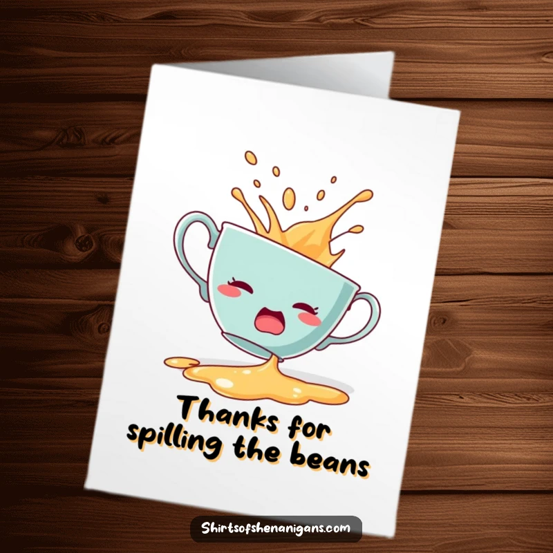 Funny Free Printable Thank You Card: Startled teacup dramatically spills its contents, expressing thanks with a splash.