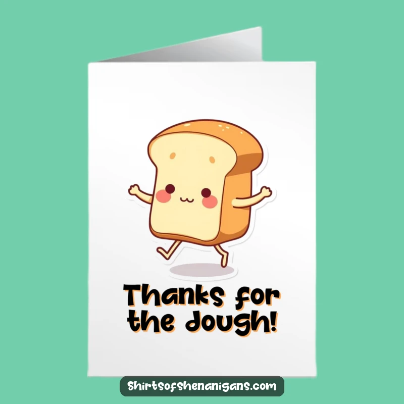 Free Printable Thank You Card: Dancing Bread's Gratitude Downloadable Gift