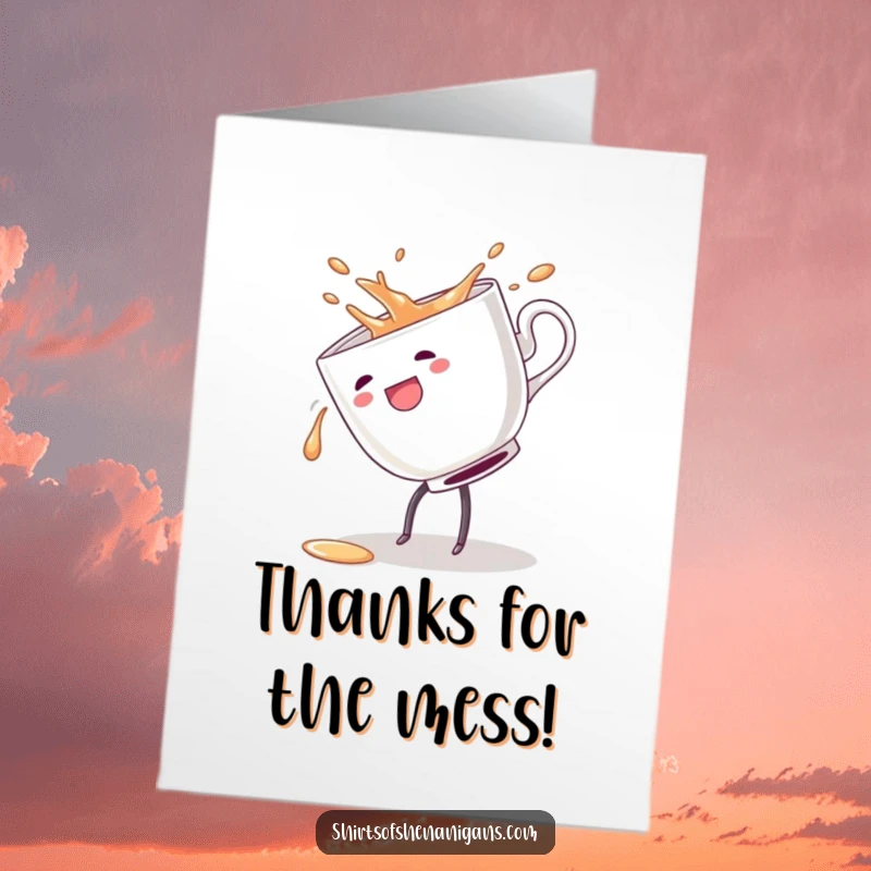 Funny free printable thank you card featuring a clumsy teacup spilling while doing a cartwheel, expressing thanks humorously.