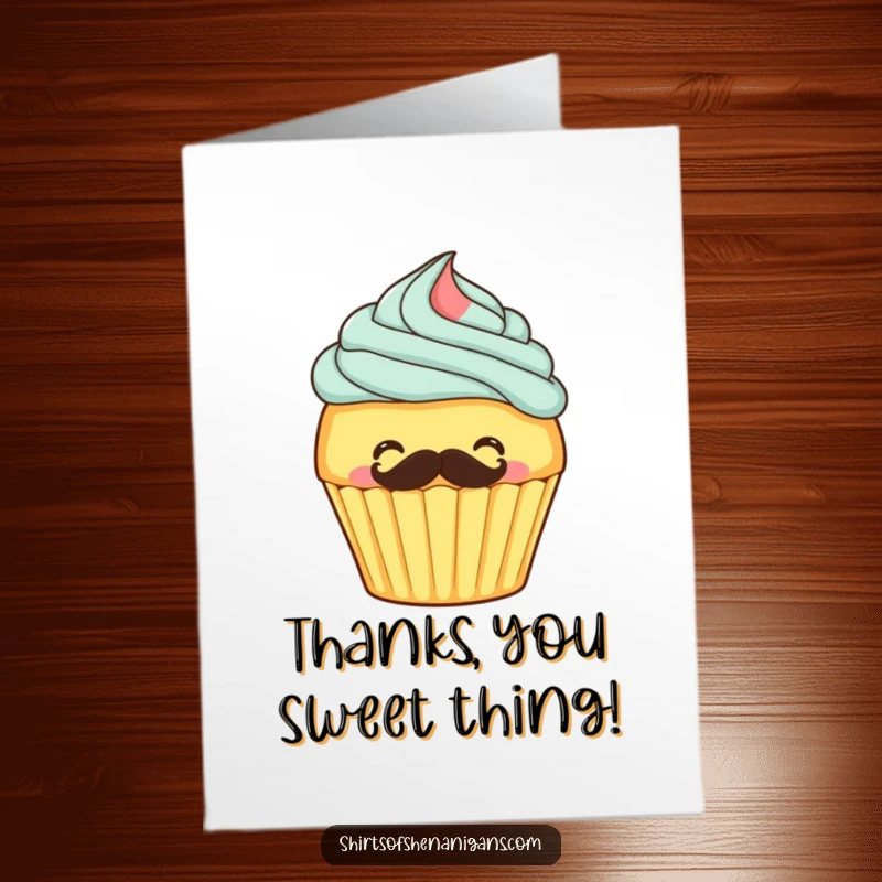 Funny free printable thank you card featuring a giggling cupcake frosting its own mustache, a sweet and humorous design.