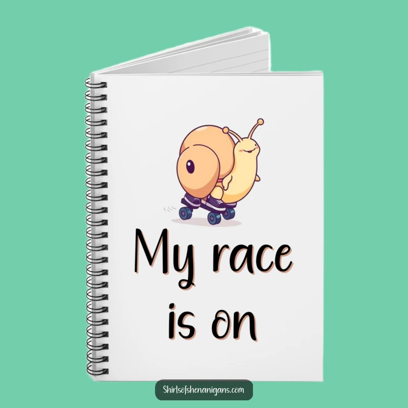 Funny Snail Roller Skates Notebook - Hilarious Journal for Race-Loving Dreamers