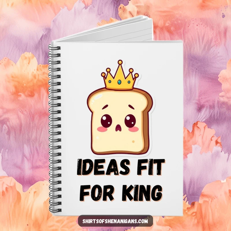 Funny Toast Notebook: A surprised slice of toast wearing a tiny crown, ideal for jotting down notes and royal ideas.