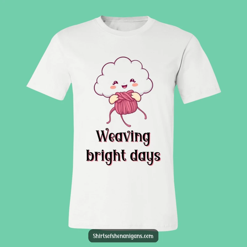 Funny Knitting Cloud T-Shirt: Cheerful Rainbow Maker, Perfect Funny Gift for Crafters
