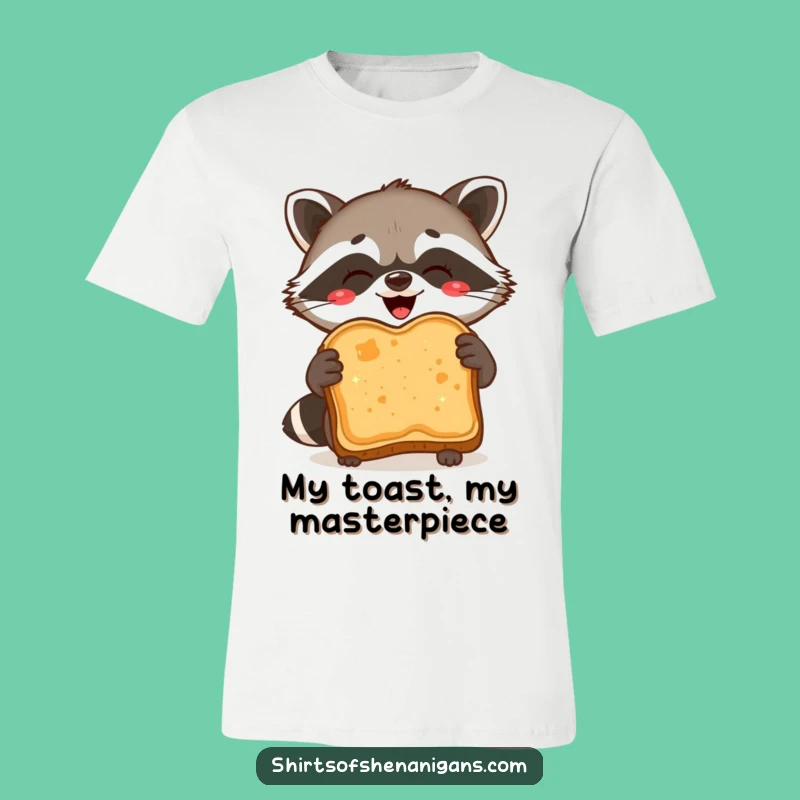Funny Raccoon Toast T-Shirt: Proudly Holding Burnt Slice, Hilarious Apparel!