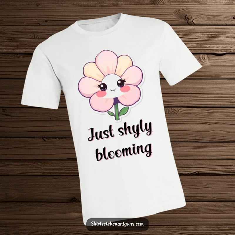 Funny T-shirt showcasing a shy flower with a delicate, bashful smile, embodying gentle introversion and sweet, understated humor.
